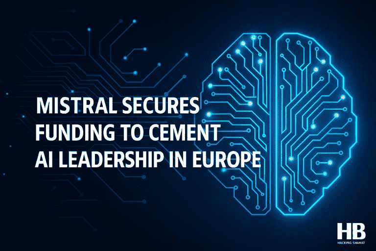 Mistral Secures Funding to Cement AI Leadership in Europe
