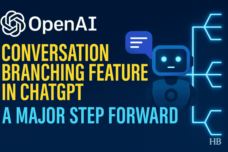 OpenAI Adds Conversation Branching Feature in ChatGPT A Major Step Forward