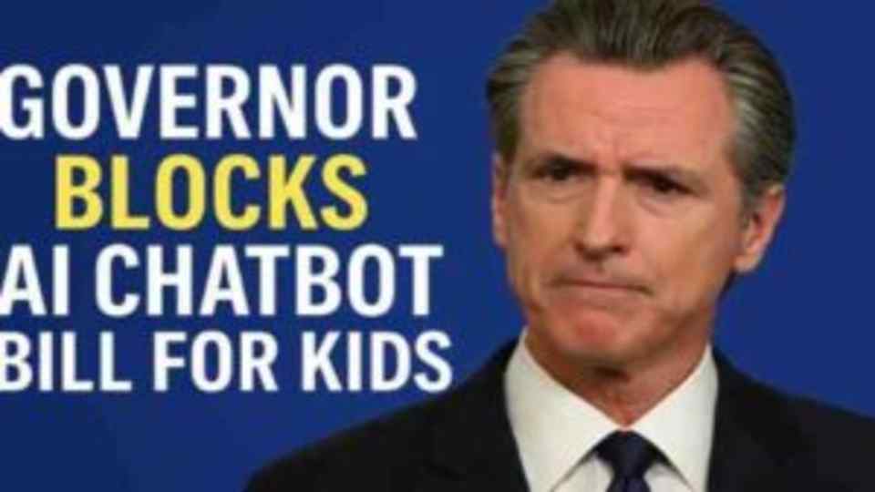 California Gov Blocks Bill Aimed at Restricting AI Chatbot Use Among Children