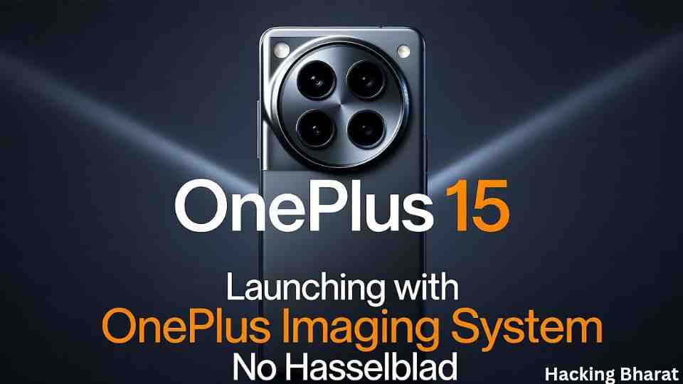 OnePlus 15 Launching With OnePlus Imaging SystemX No Hasselblad